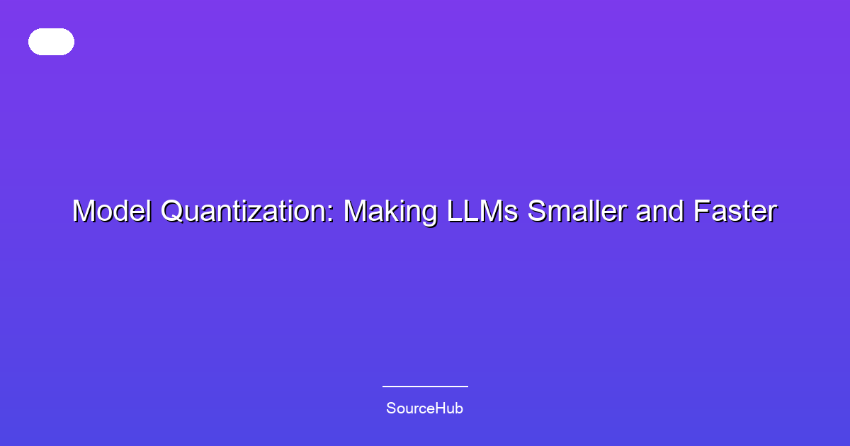 Model Quantization: Making LLMs Smaller and Faster