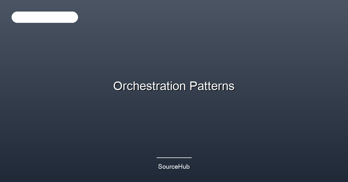 Orchestration Patterns