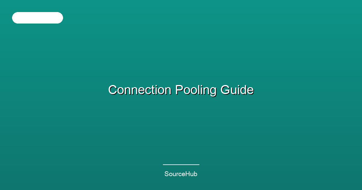 Connection Pooling Guide