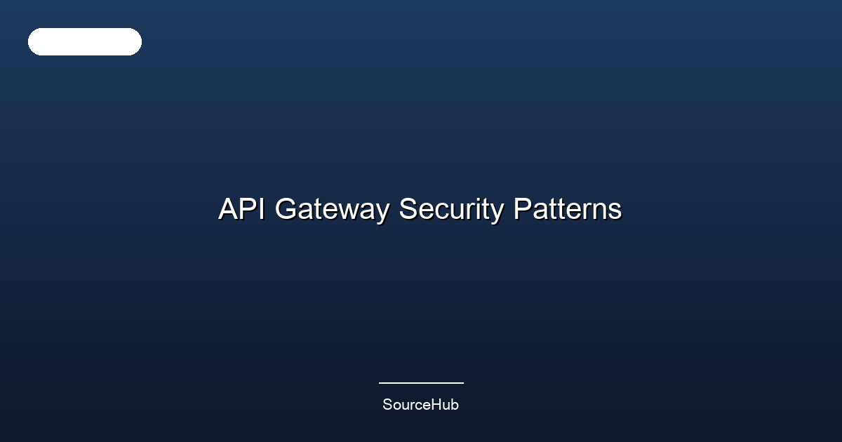 API Gateway Security Patterns
