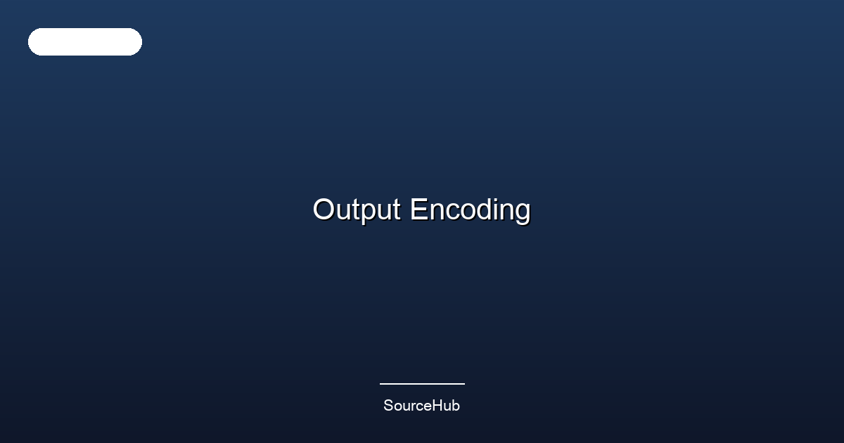 Output Encoding