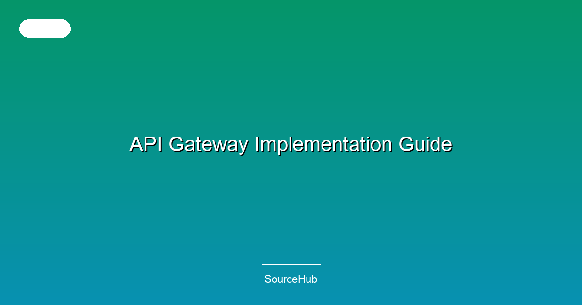 API Gateway Implementation Guide