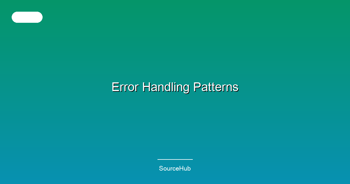 Error Handling Patterns