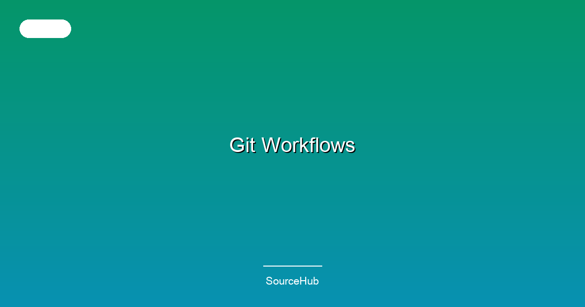 Git Workflows