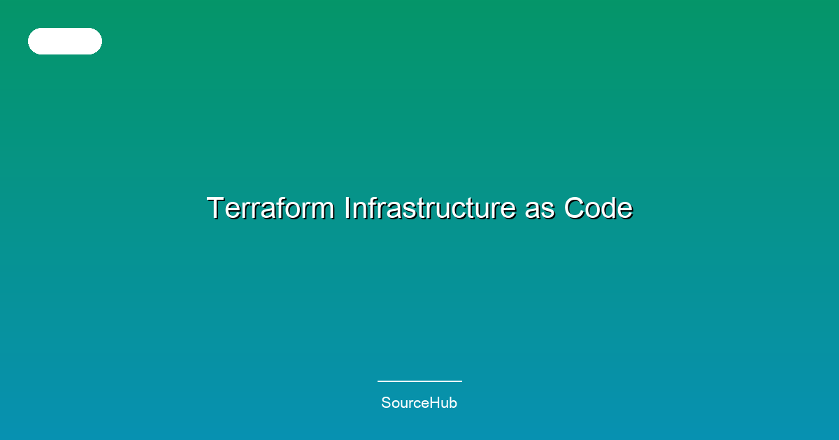 Terraform Infrastructure as Code