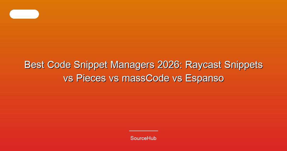 Best Code Snippet Managers 2026: Raycast Snippets vs Pieces vs massCode vs Espanso