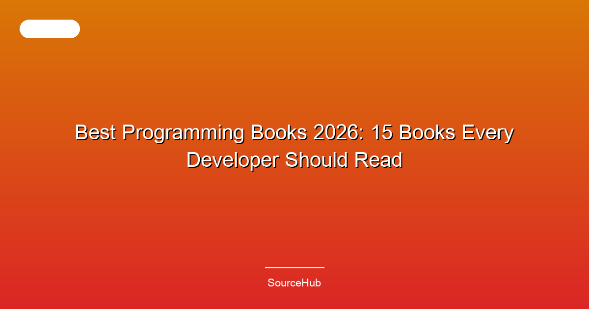 Best Programming Books 2026: 15 Books Every Developer Should Read